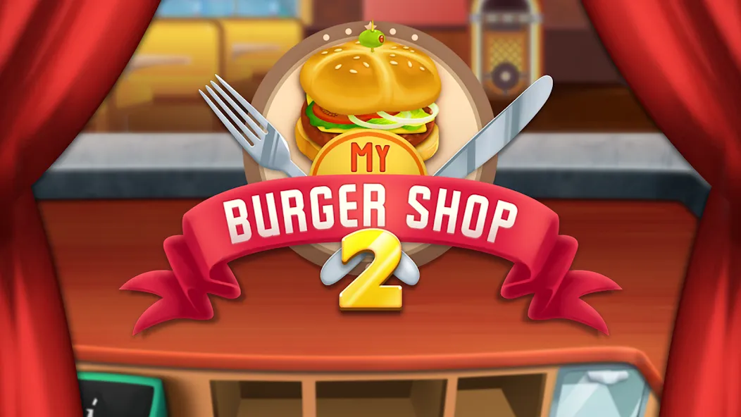 My Burger Shop 2: Food Game [MOD: безлимитные деньги и продукты бесплатно] Screenshot 5