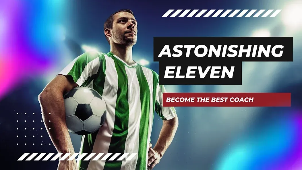 Astonishing Eleven Football [MOD: безлимитные деньги и энергия] Screenshot 1
