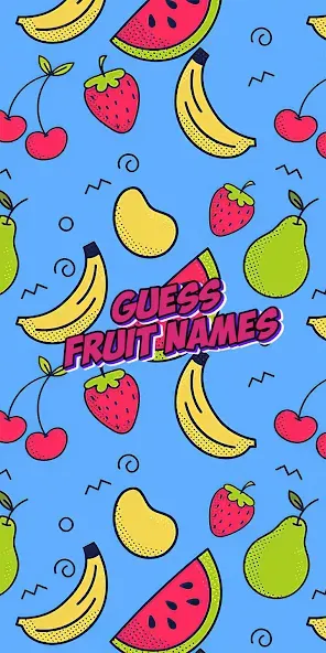 Guess the fruit name game [MOD: безлимитные подсказки и открыты все фрукты] Screenshot 1